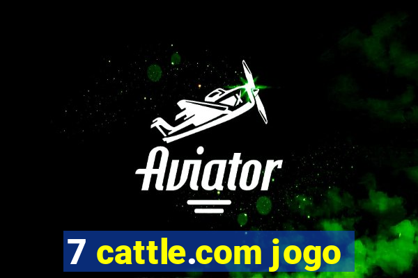 7 cattle.com jogo